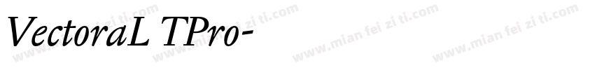 VectoraL TPro字体转换
